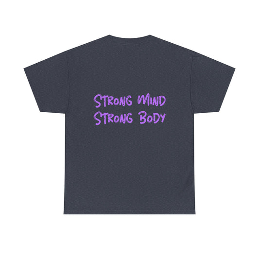 Strong Mind Strong Body Unisex Heavy Cotton Tee - Motivational Graphic T-Shirt